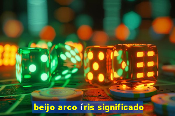 beijo arco íris significado